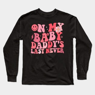 On My  's Last Nerve Father's Day New Dad Long Sleeve T-Shirt